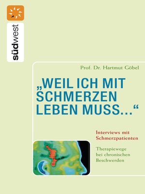 cover image of "weil ich mit Schmerzen leben muss..." Interviews mit Schmerzpatienten